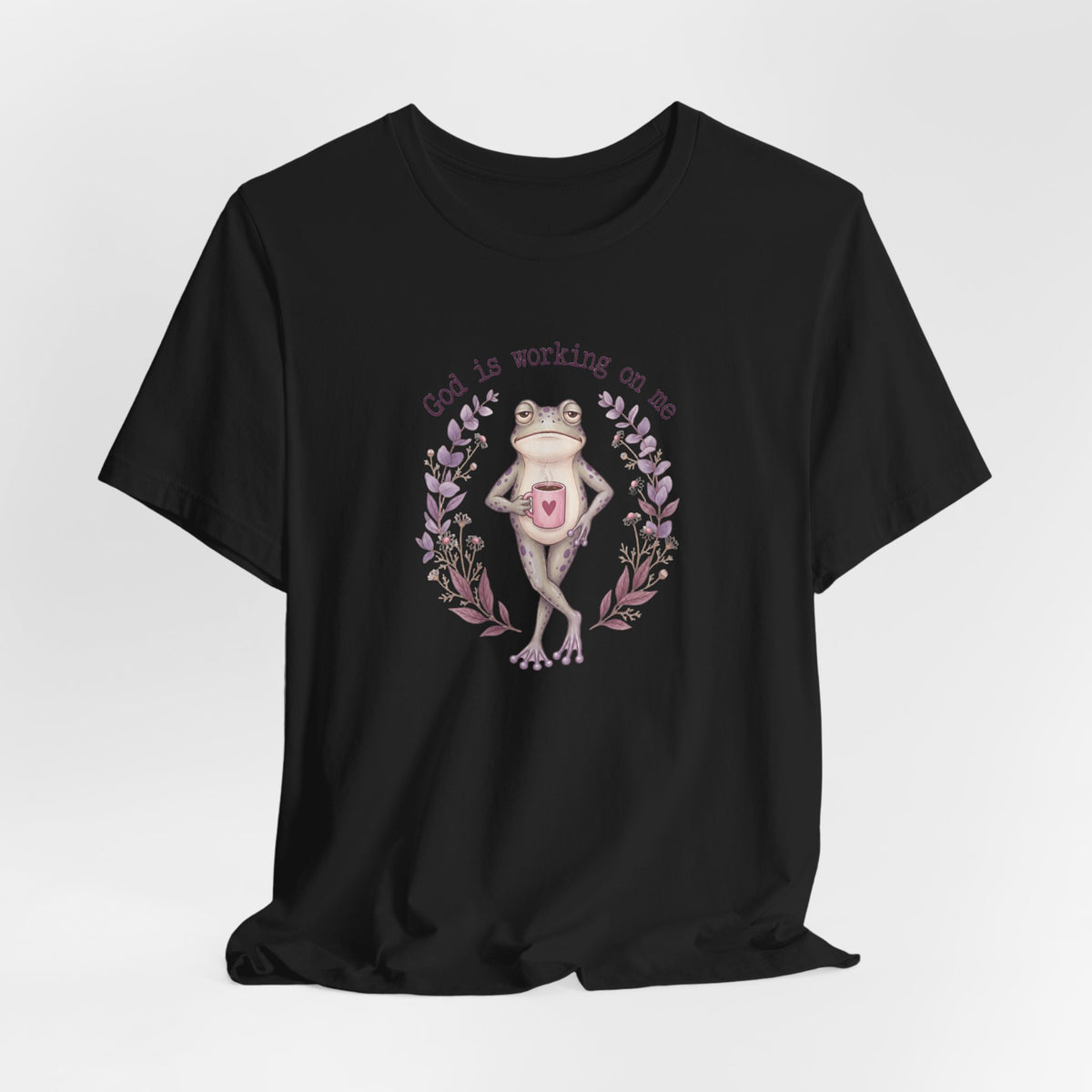 God Is Working on Me Frog T-Shirt