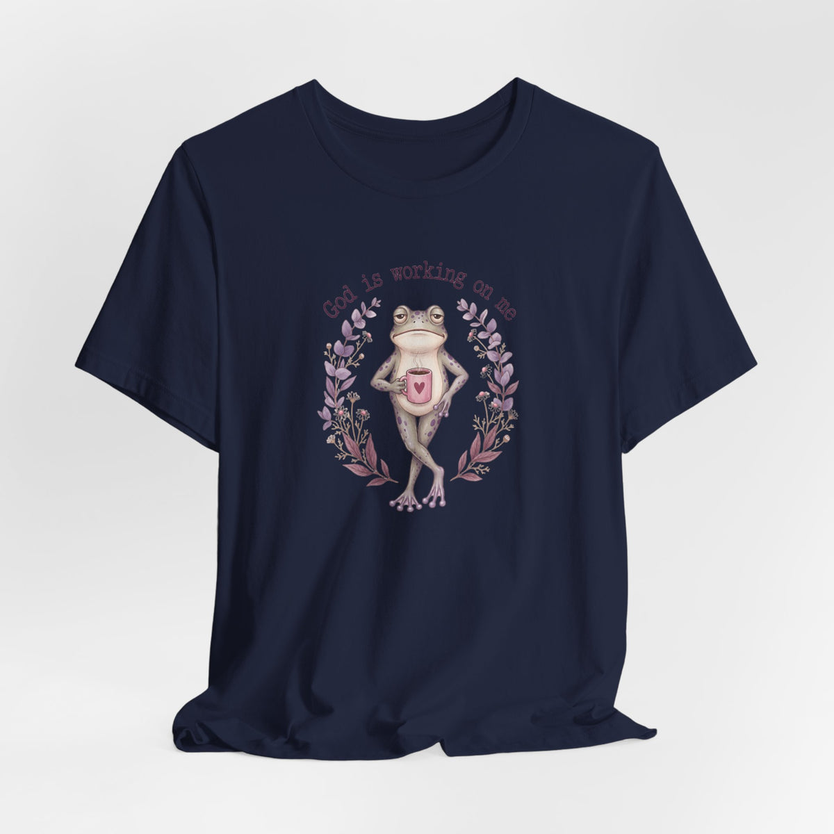 God Is Working on Me Frog T-Shirt