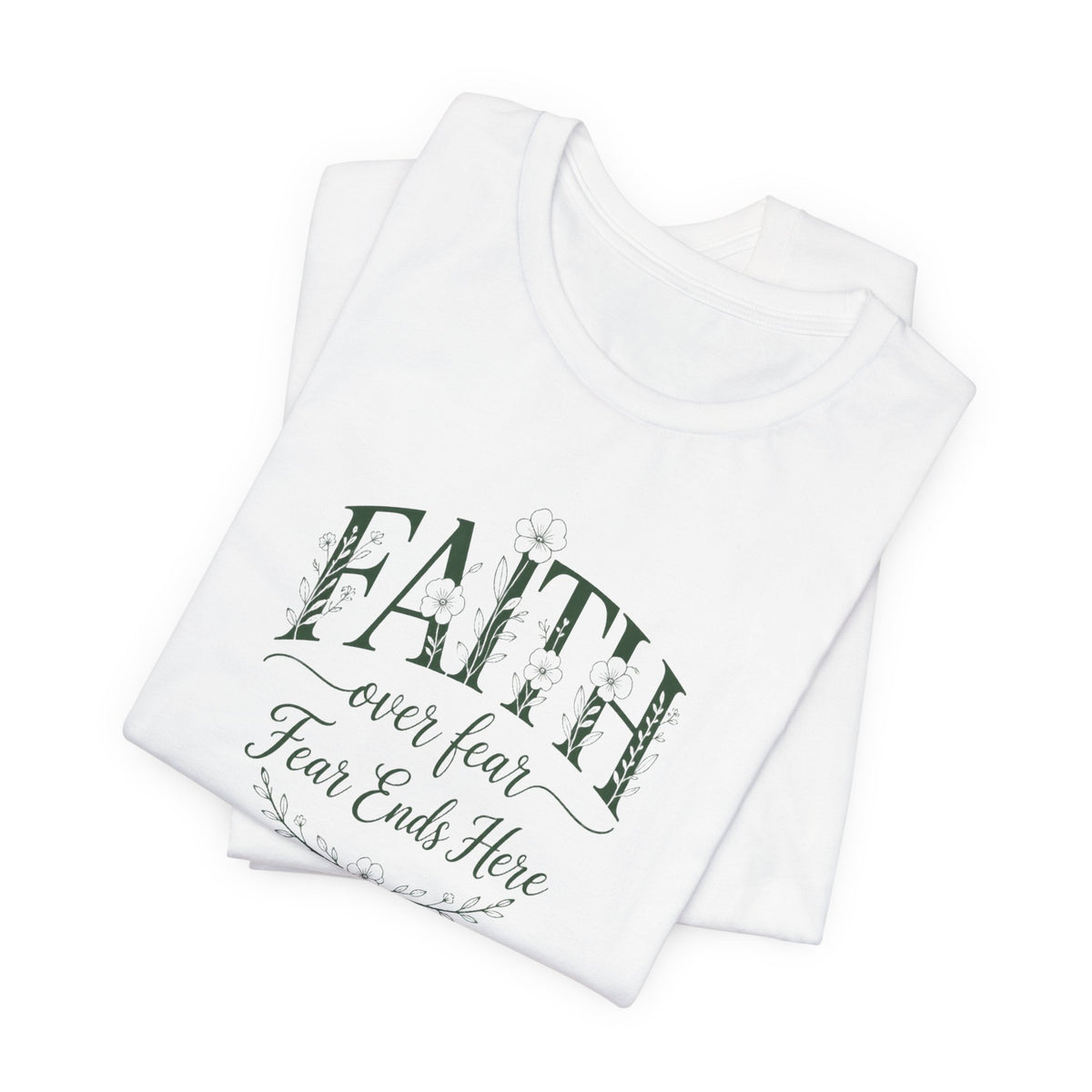 Faith Over Fear Isaiah 41:10 Floral T-Shirt
